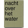 Nacht over het water door Sir James M. Barrie