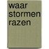 Waar stormen razen