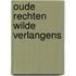 Oude rechten wilde verlangens