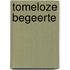 Tomeloze begeerte