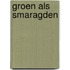 Groen als smaragden