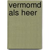 Vermomd als heer by William Barrett