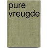 Pure vreugde by Pearl S. Buck