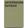 Verlokkelyke fantasie by Carlisle Carlisle