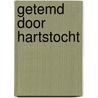 Getemd door hartstocht door Boswell