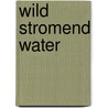 Wild stromend water door Rimmer