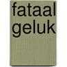 Fataal geluk door Elliot