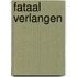 Fataal verlangen