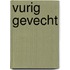 Vurig gevecht