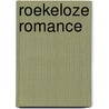 Roekeloze romance by Roundell Palmer