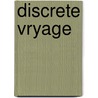 Discrete vryage by Algermissen