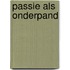 Passie als onderpand