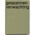 Gespannen verwachting