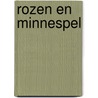 Rozen en minnespel door Guccione