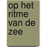 Op het ritme van de zee by Horton