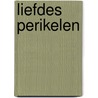 Liefdes perikelen by Joyce