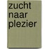 Zucht naar plezier