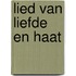Lied van liefde en haat