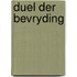 Duel der bevryding