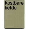 Kostbare liefde by Lynda Ward