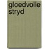 Gloedvolle stryd
