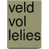 Veld vol lelies by Lynn