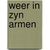 Weer in zyn armen door Barbara Bretton