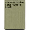 Gedenkwaardige kerst mooiste kerstli door Phyllis Halldorson