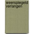 Weerspiegeld verlangen
