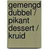 Gemengd dubbel / pikant dessert / kruid by Nora Roberts