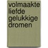 Volmaakte liefde gelukkige dromen