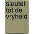 Sleutel tot de vryheid