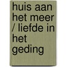 Huis aan het meer / liefde in het geding door West