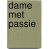 Dame met passie by Schulze