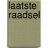 Laatste raadsel
