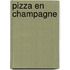Pizza en champagne