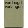 Verdaagd verlangen by Sellers