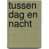 Tussen dag en nacht door Seger
