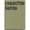 Rasechte liefde by Magner