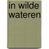 In wilde wateren by Jackie Collins