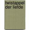 Twistappel der liefde by Irwin Shaw