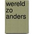 Wereld zo anders
