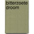 Bitterzoete droom