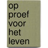 Op proef voor het leven by Roddy Doyle