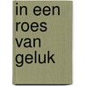 In een roes van geluk door Robin Moore