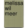 Melissa wil meer door Zach