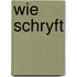 Wie schryft