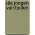 Die jongen van buiten