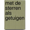 Met de sterren als getuigen door Wilhelm Jordan