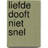 Liefde dooft niet snel
